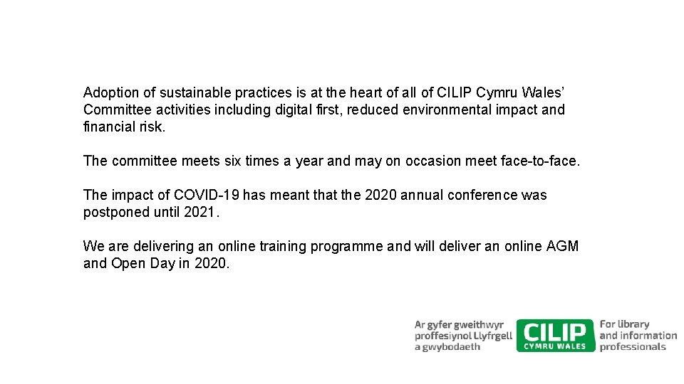 Adoption of sustainable practices is at the heart of all of CILIP Cymru Wales’