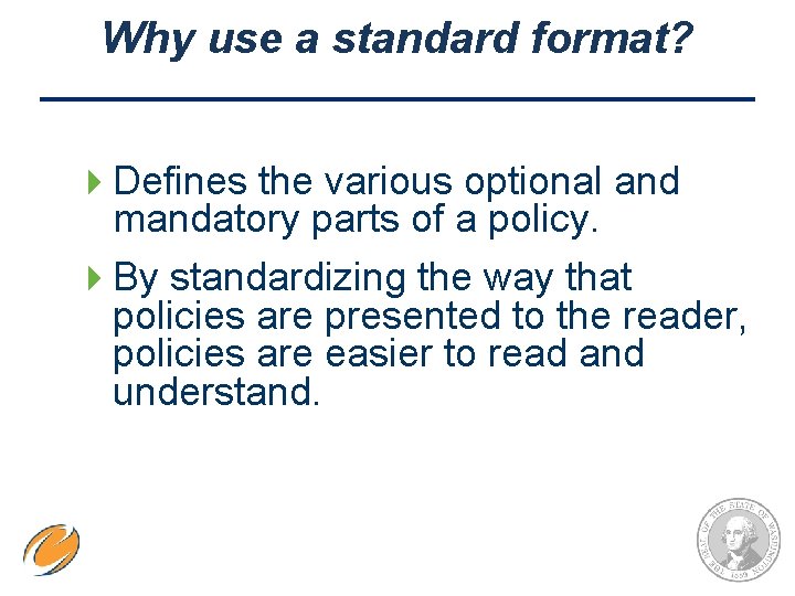 Why use a standard format? 4 Defines the various optional and mandatory parts of