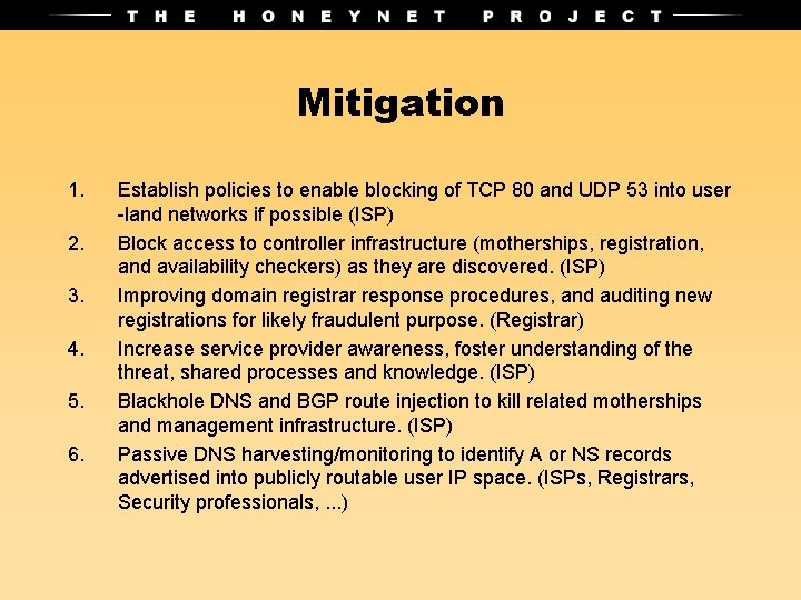 Mitigation 1. 2. 3. 4. 5. 6. Establish policies to enable blocking of TCP