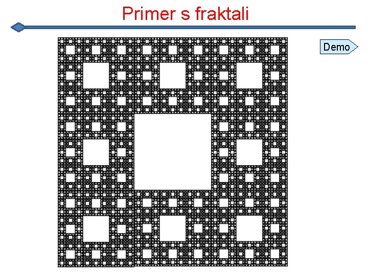 Primer s fraktali Demo Primer s fraktali Demo