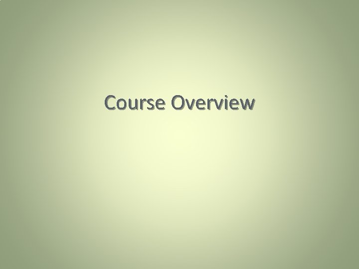 Course Overview 