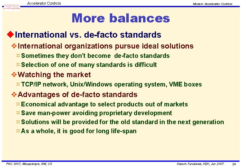 Accelerator Controls Modern Accelerator Controls More balances u. International vs. de-facto standards v. International