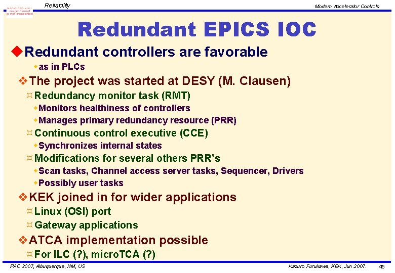 Reliability Modern Accelerator Controls Redundant EPICS IOC u. Redundant controllers are favorable was in