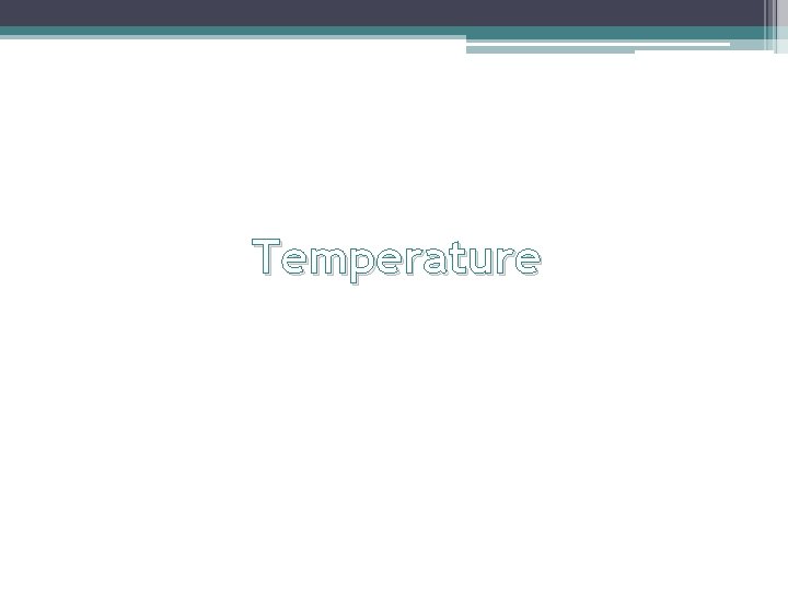 Temperature 