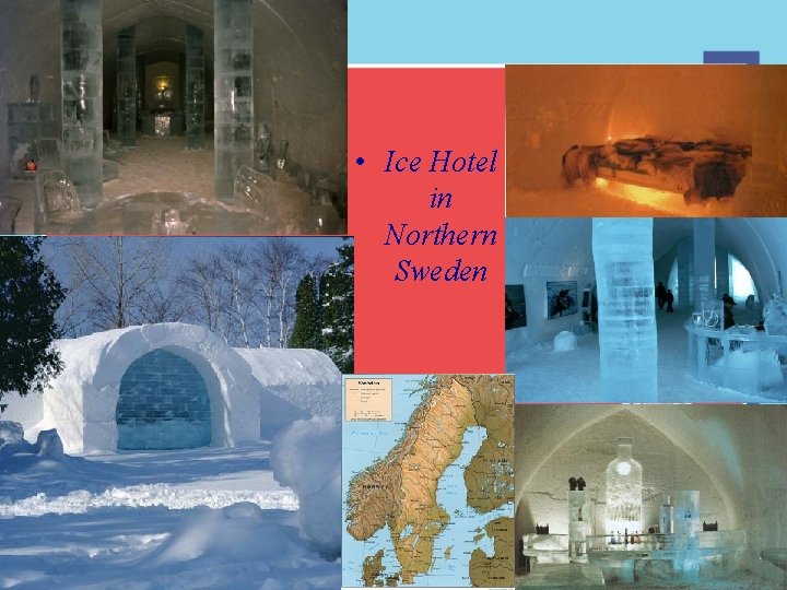  • Ice Hotel in Northern Sweden 