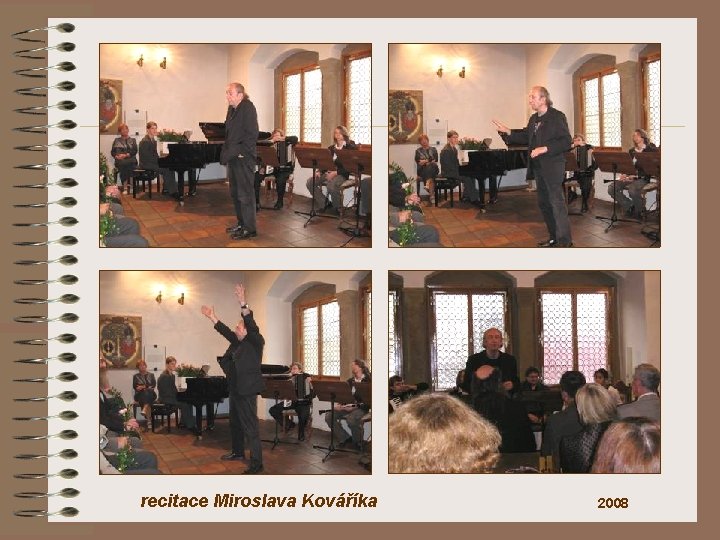 recitace Miroslava Kováříka 2008 