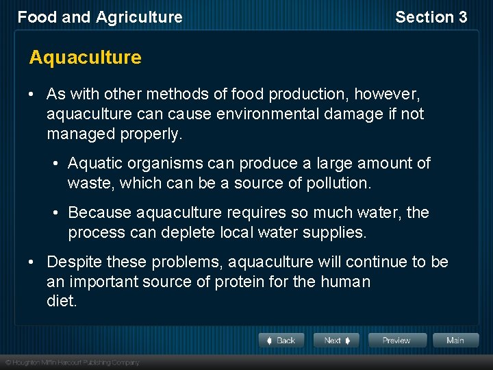 Food and Agriculture Section 3 Aquaculture • As with other methods of food production,