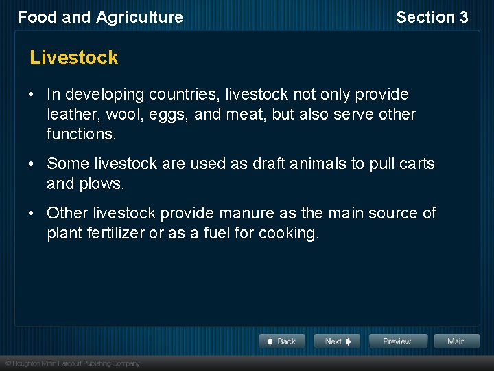Food and Agriculture Section 3 Livestock • In developing countries, livestock not only provide