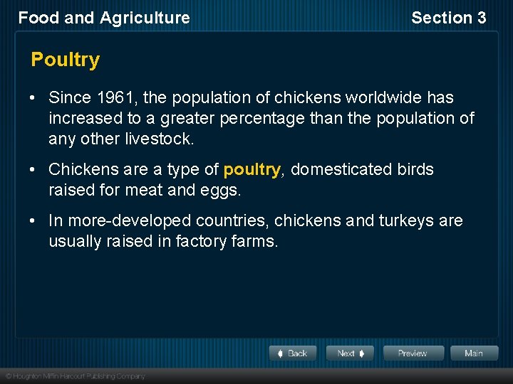 Food and Agriculture Section 3 Poultry • Since 1961, the population of chickens worldwide