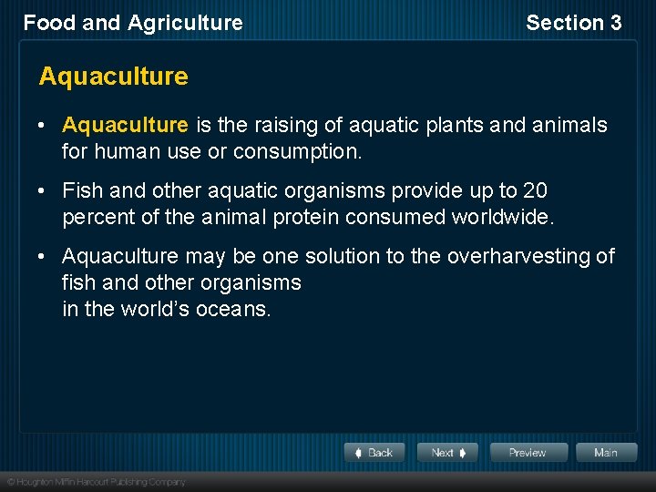 Food and Agriculture Section 3 Aquaculture • Aquaculture is the raising of aquatic plants