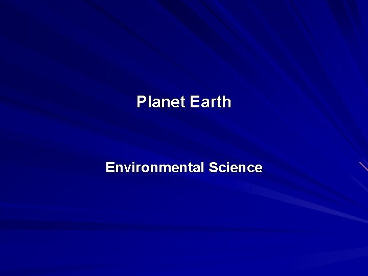 Planet Earth Environmental Science 