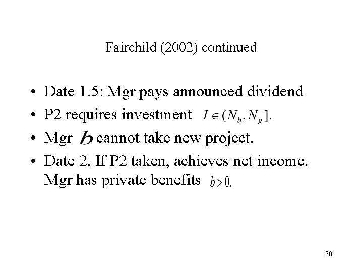 Fairchild (2002) continued • • Date 1. 5: Mgr pays announced dividend P 2