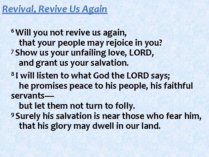 Revival, Revive Us Again 6 Will you not revive us again, that your people Revival, Revive Us Again 6 Will you not revive us again, that your people