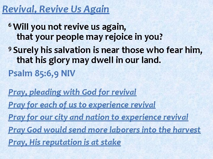 Revival, Revive Us Again 6 Will you not revive us again, that your people Revival, Revive Us Again 6 Will you not revive us again, that your people