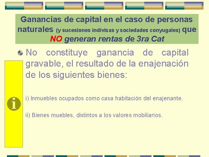 Ganancias de capital en el caso de personas naturales (y sucesiones indivisas y sociedades