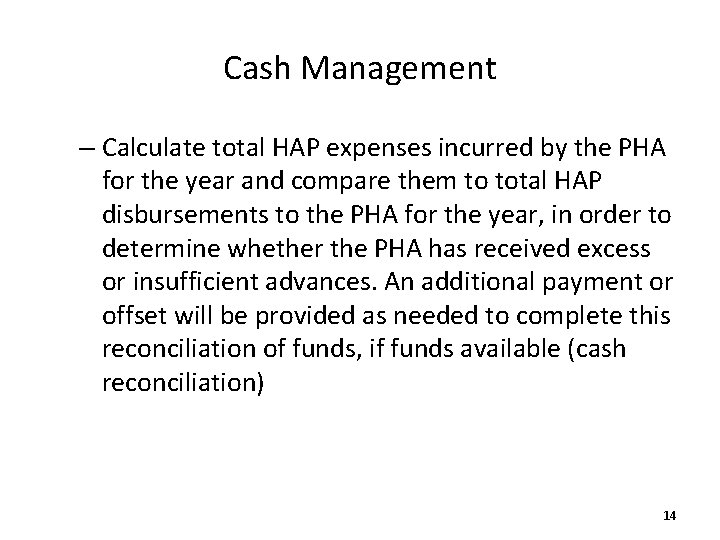 Cash Management – Calculate total HAP expenses incurred by the PHA for the year
