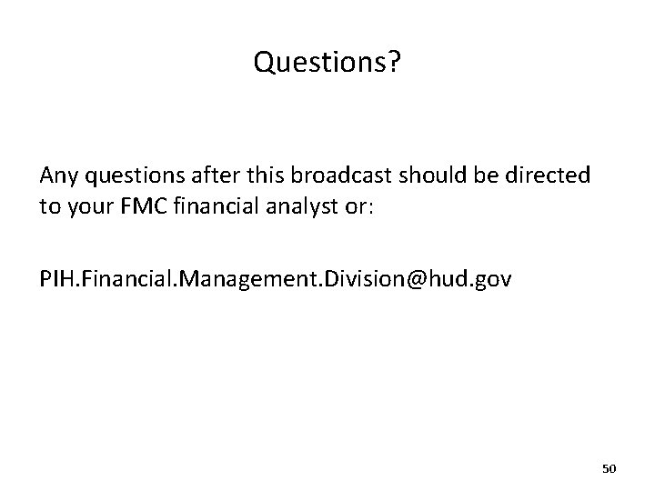 Questions? Any questions after this broadcast should be directed to your FMC financial analyst