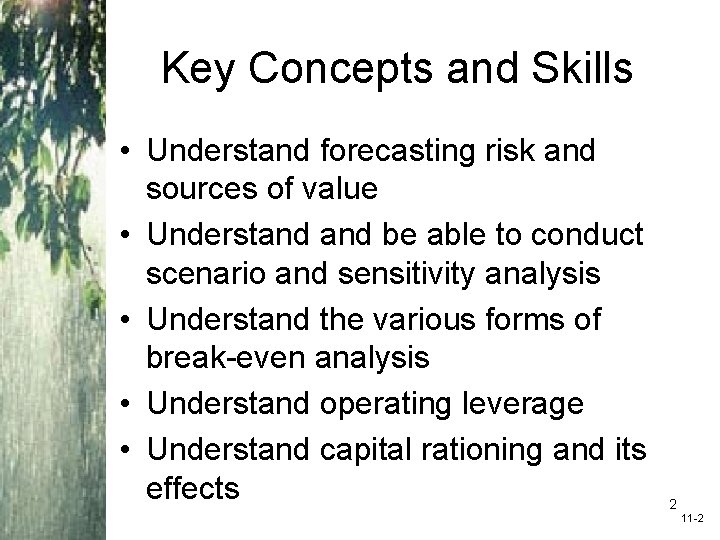 Key Concepts and Skills • Understand forecasting risk and sources of value • Understand