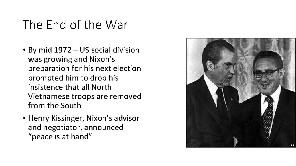 The End of the War • By mid 1972 – US social division was