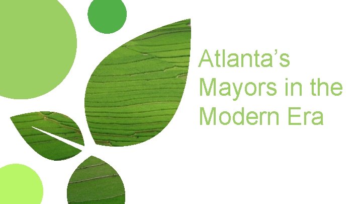 Atlanta’s Mayors in the Modern Era 