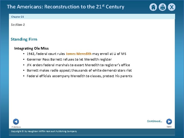 The Americans: Reconstruction to the 21 st Century Chapter 21 Section-2 Standing Firm Integrating