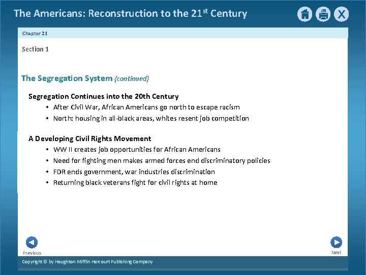 The Americans: Reconstruction to the 21 st Century Chapter 21 Section 1 The Segregation