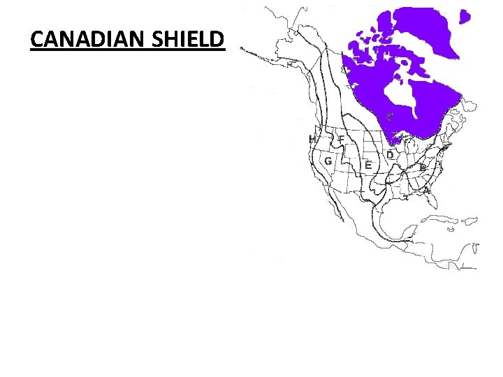 CANADIAN SHIELD 