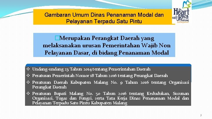 Gambaran Umum Dinas Penanaman Modal dan Pelayanan Terpadu Satu Pintu �Merupakan Perangkat Daerah yang