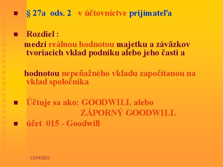 n n § 27 a ods. 2 v účtovníctve prijímateľa Rozdiel : medzi reálnou