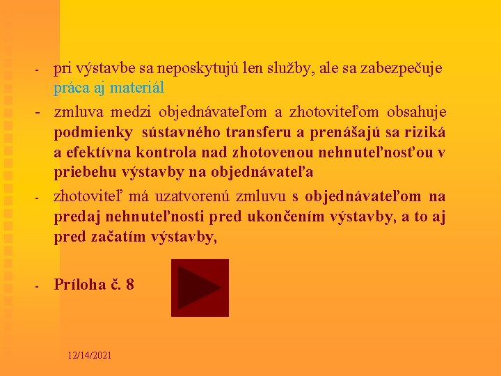 pri výstavbe sa neposkytujú len služby, ale sa zabezpečuje práca aj materiál - zmluva