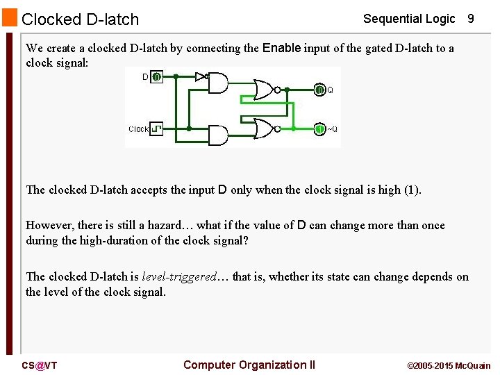 Clock Module Logic Clocks Sequential Logic 1 A clock is a