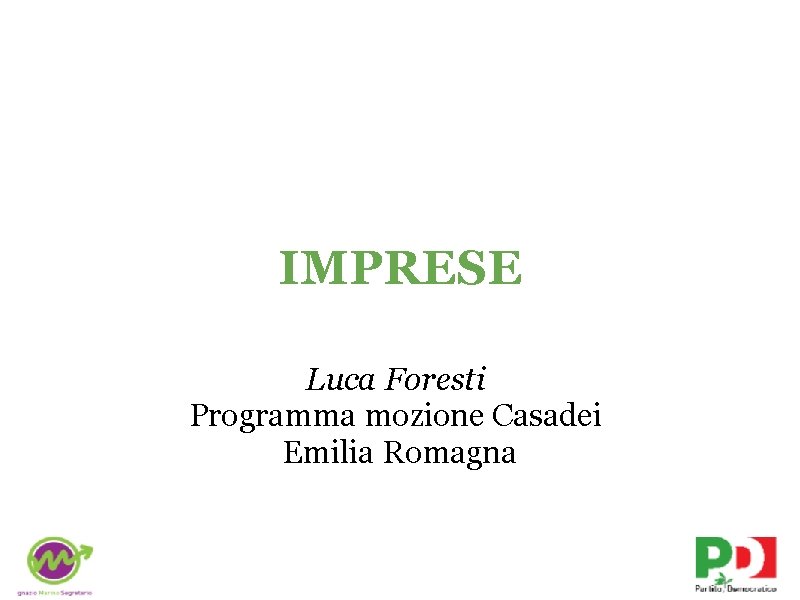 IMPRESE Luca Foresti Programma mozione Casadei Emilia Romagna 