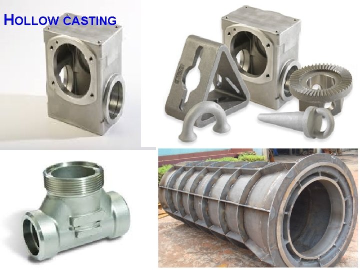 HOLLOW CASTING 
