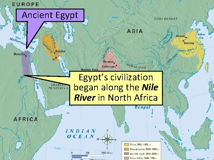 Ancient Egypt’s civilization began along the Nile River in North Africa 