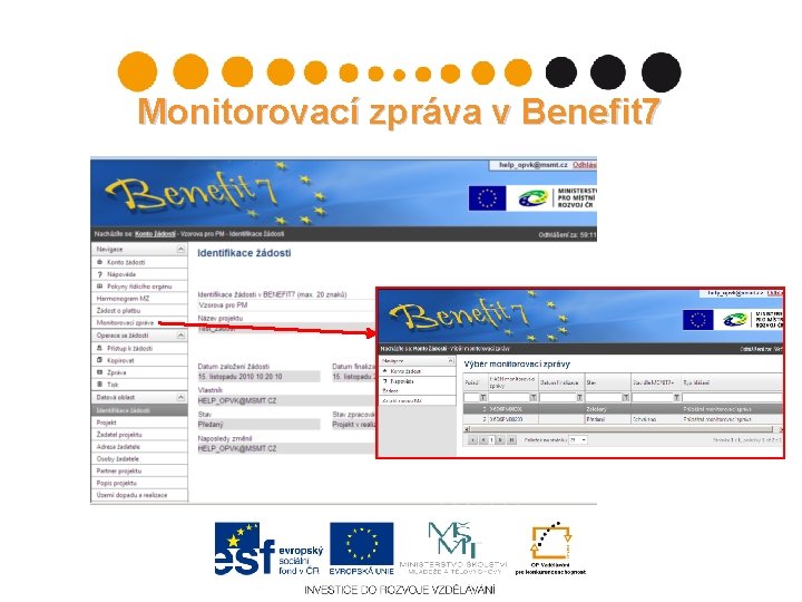 Monitorovací zpráva v Benefit 7 