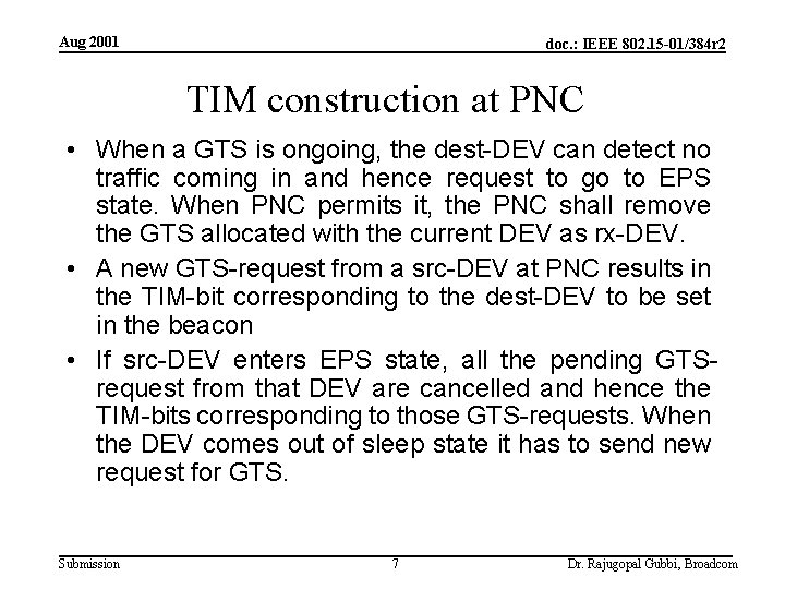 Aug 2001 doc. : IEEE 802. 15 -01/384 r 2 TIM construction at PNC