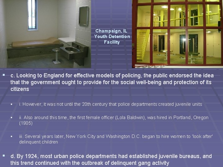Champaign, IL Youth Detention Facility § c. Looking to England for effective models of