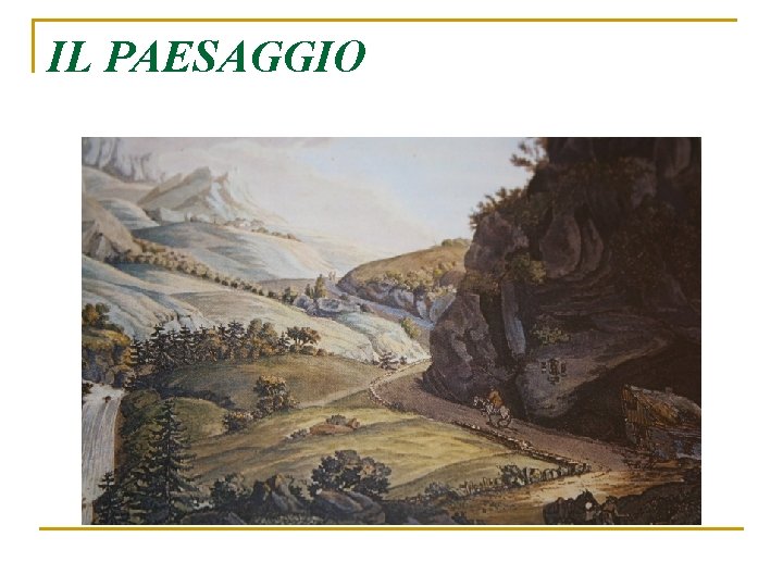 IL PAESAGGIO 