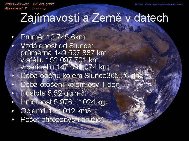 Zajímavosti a Země v datech • Průměr 12 745, 6 km • Vzdálenost od