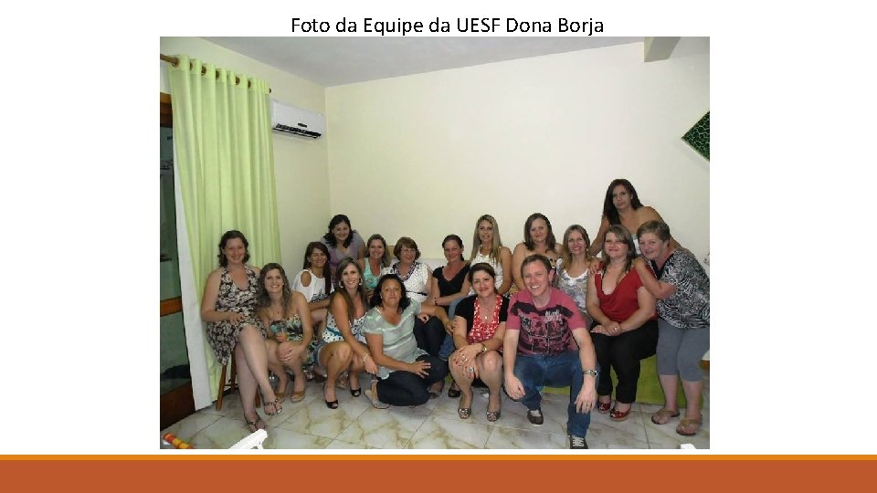Foto da Equipe da UESF Dona Borja 