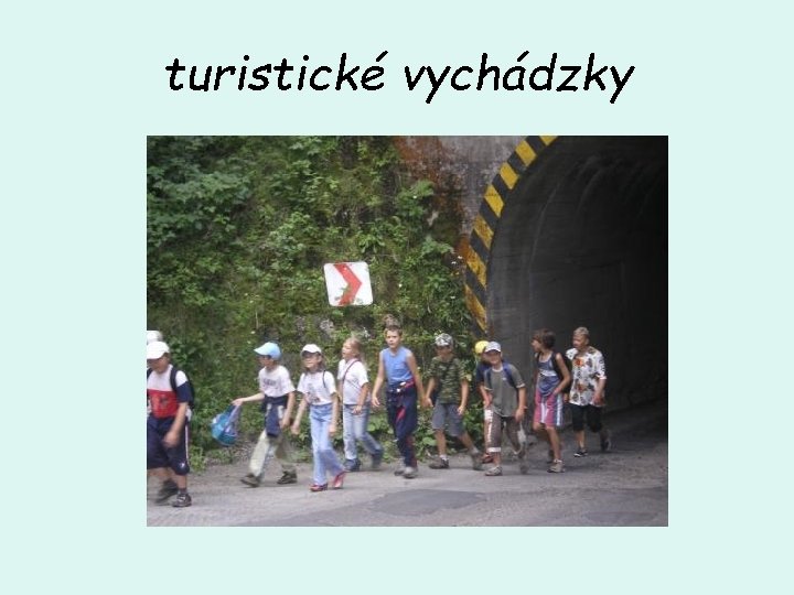 turistické vychádzky 