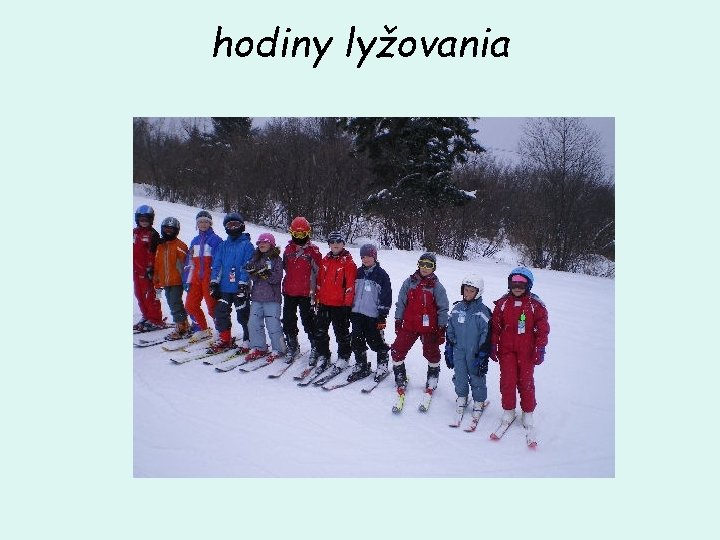 hodiny lyžovania 