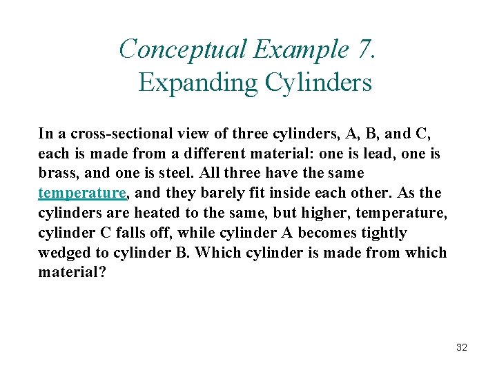 Conceptual Example 7. Expanding Cylinders In a cross-sectional view of three cylinders, A, B,