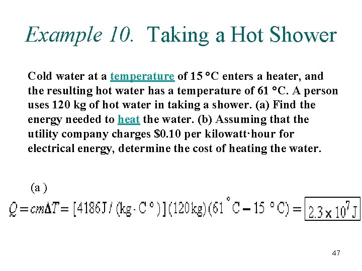 Example 10. Taking a Hot Shower Cold water at a temperature of 15 °C