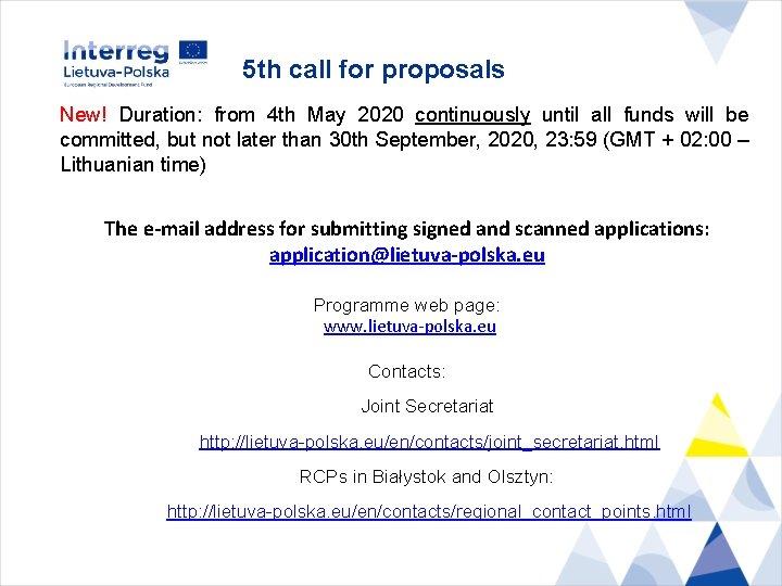 5 th call for proposals New! Duration: from 4 th May 2020 continuously until