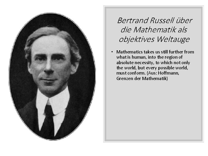 Bertrand Russell über die Mathematik als objektives Weltauge • Mathematics takes us still further