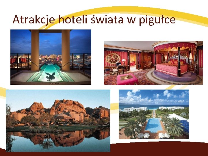 Atrakcje hoteli świata w pigułce 