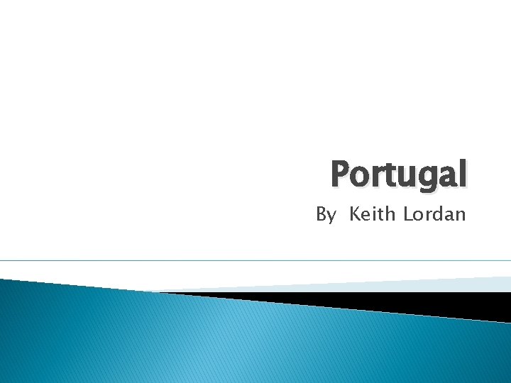 Portugal By Keith Lordan 