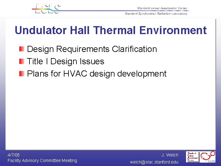 Undulator Hall Thermal Environment Design Requirements Clarification Title I Design Issues Plans for HVAC