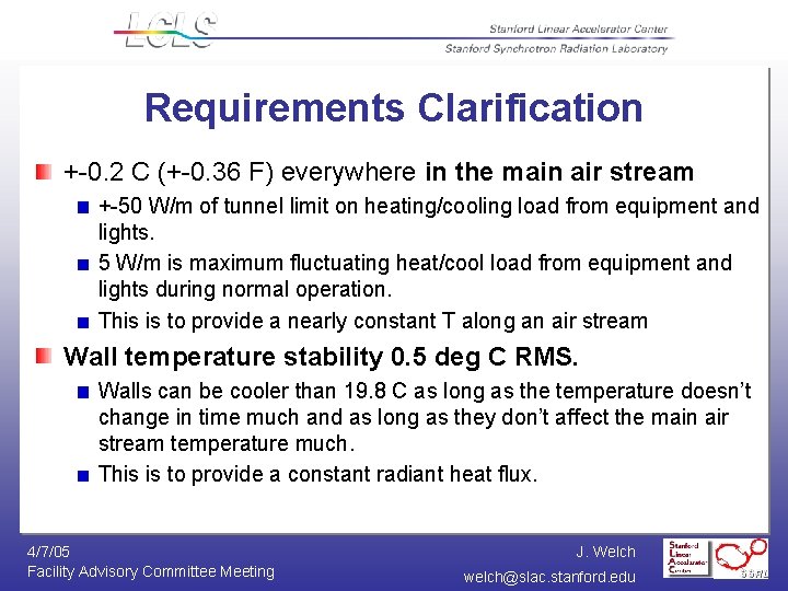 Requirements Clarification +-0. 2 C (+-0. 36 F) everywhere in the main air stream